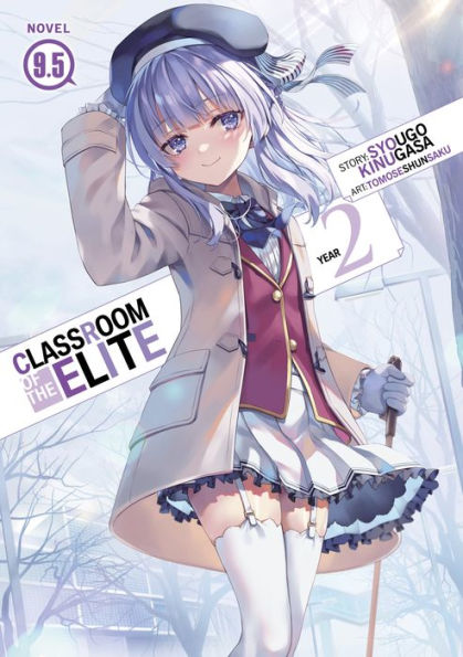 Classroom of the Elite: Year 2 (Light Novel) Vol. 9.5