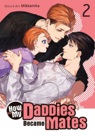 Download new books nook How My Daddies Became Mates Vol. 2 9798891602342