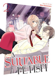 PDF eBooks free download A Suitable Fetish Vol. 2 9798891602816 by Shin Kawamaru  English version