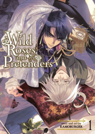 Title: Wild Roses and Pretenders Vol. 1, Author: Kamoburger