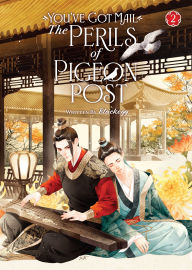 Ebooks free download for ipad You've Got Mail: The Perils of Pigeon Post - Fei Ge Jiao You Xu Jin Shen (Novel) Vol. 2  by Blackegg (English Edition) 9798891603172