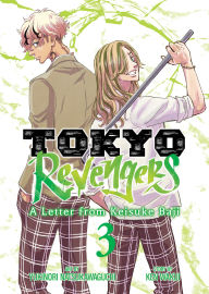 Download ebook free Tokyo Revengers: A Letter from Keisuke Baji Vol. 3  by Ken Wakui, Yukinori Natsukawaguchi