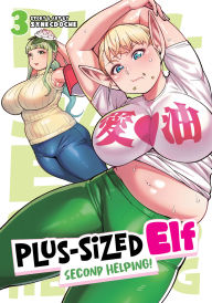 Books for download in pdf format Plus-Sized Elf: Second Helping! Vol. 3 9798891604865 English version  by Synecdoche