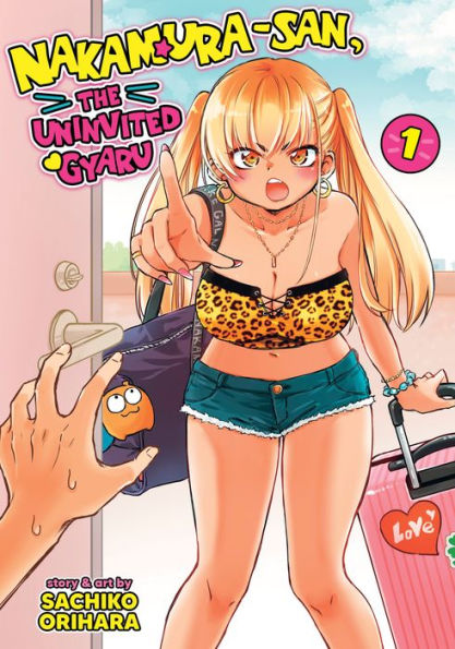 Nakamura-san, the Uninvited Gyaru Vol. 1