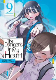 Free books online download google The Dangers in My Heart Vol. 9