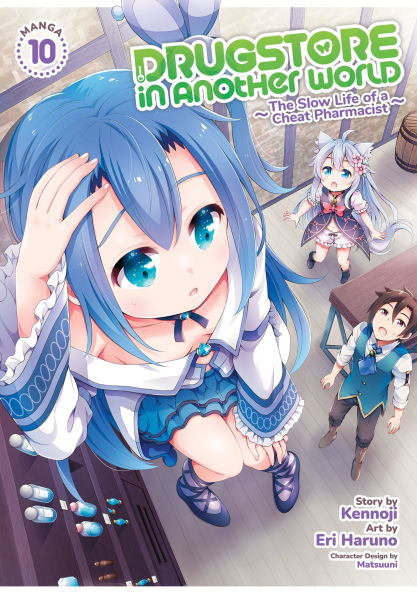 Drugstore Another World: The Slow Life of a Cheat Pharmacist (Manga) Vol. 10