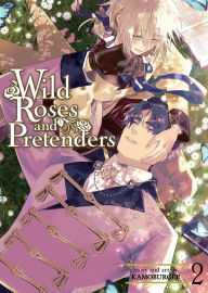 Textbook downloading Wild Roses and Pretenders Vol. 2 in English 9798891605695 by Kamoburger