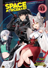 Ebook download deutsch frei Reborn as a Space Mercenary: I Woke Up Piloting the Strongest Starship! (Light Novel) Vol. 11