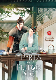 Title: You've Got Mail: The Perils of Pigeon Post - Fei Ge Jiao You Xu Jin Shen (Novel) Vol. 3, Author: Blackegg