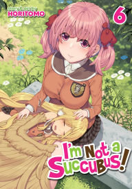 Title: I'm Not a Succubus! Vol. 6, Author: Horitomo