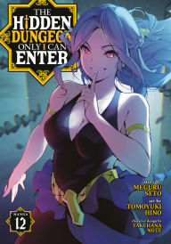 Book free downloads The Hidden Dungeon Only I Can Enter (Manga) Vol. 12 by Meguru Seto, Tomoyuki Hino, Takehana Note English version 