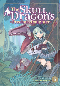 Download free books in english The Skull Dragon's Precious Daughter Vol. 5