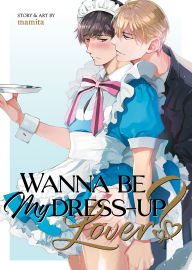 Books in epub format download Wanna Be My Dress-Up Lover? English version 9798891607408 by MAMITA