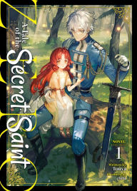 Title: A Tale of the Secret Saint ZERO (Light Novel) Vol. 1, Author: Touya