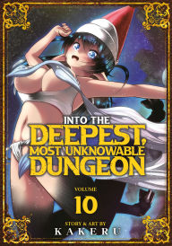 Title: Into the Deepest, Most Unknowable Dungeon Vol. 10, Author: Kakeru