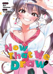 Alternative view 1 of Now That We Draw Vol. 1