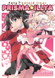 Title: Fate/Kaleid Liner Prisma Illya: The Complete Manga Collection, Author: Hiroshi Hiroyama