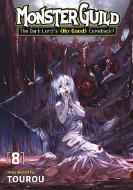 Ebooks free downloads pdf Monster Guild: The Dark Lord's (No-Good) Comeback! Vol. 8 (English Edition) by Tourou 9798891608948 RTF PDF