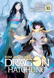 Title: Reincarnated as a Dragon Hatchling (Light Novel) Vol. 10, Author: Necoco