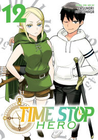 Books audio download Time Stop Hero Vol. 12 by Yasunori Mitsunaga