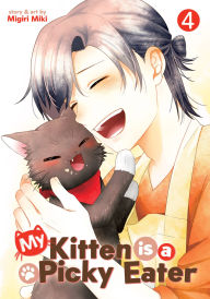 Download books for ipod kindle My Kitten is a Picky Eater Vol. 4