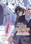 Alternative view 1 of This Is Screwed Up, but I Was Reincarnated as a GIRL in Another World! (Manga) Vol. 16