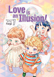 Books free download online Love is an Illusion! Vol. 7 by Fargo 9798891609938