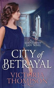 Ebook epub forum download City of Betrayal: A Counterfeit Lady Novel