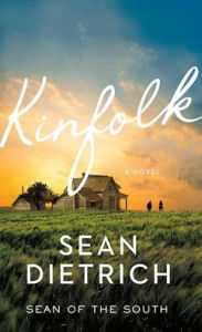 Title: Kinfolk, Author: Sean Dietrich