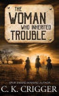 The Woman Who Inherited Trouble