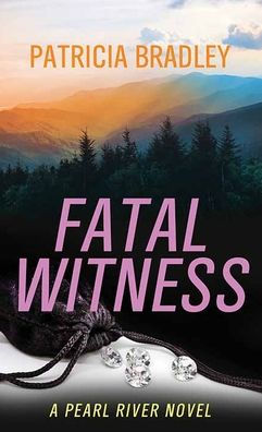 Fatal Witness: A Pearl River Novel