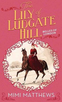 The Lily of Ludgate Hill: Belles of London