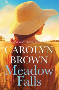 Title: Meadow Falls, Author: Carolyn Brown