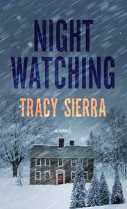 Title: Nightwatching, Author: Tracy Sierra