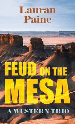 Feud on the Mesa: A Western Trio