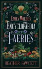 Emily Wilde's Encyclopaedia of Faeries: Emily Wilde