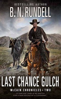 Last Chance Gulch: McCain Chronicles