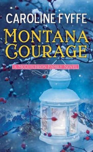 Title: Montana Courage: A McCutcheon Family Novel, Author: Caroline Fyffe