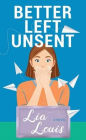 Better Left Unsent