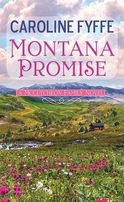 Montana Promise: A McCutcheon Family Novel