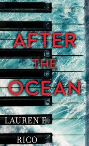 Title: After the Ocean, Author: Lauren E Rico