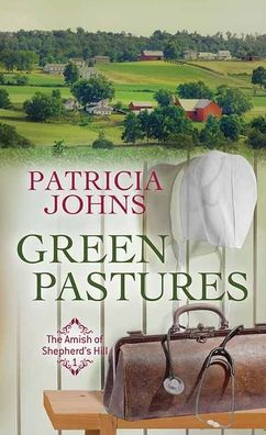Green Pastures: The Amish of Shepherd's Hill