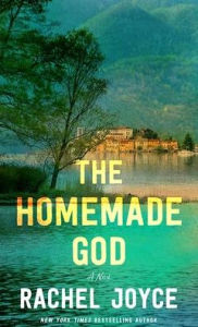 Title: The Homemade God, Author: Rachel Joyce