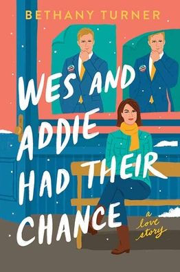 Wes and Addie Had Their Chance