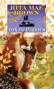 Title: Fox and Furious, Author: Rita Mae Brown