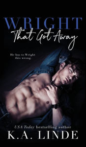 Title: Wright That Got Away (Hardcover), Author: K. A. Linde