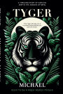 Tyger: A Thrlling Story of Survival