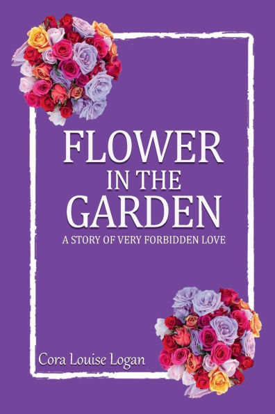 FLOWER THE GARDEN: A story of very forbidden love