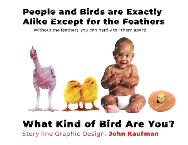 People And Birds Are Exactly Alike Except For The Feathers: What Kind of Bird You?