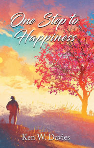 Title: One Step to Happiness, Author: Ken W Davies